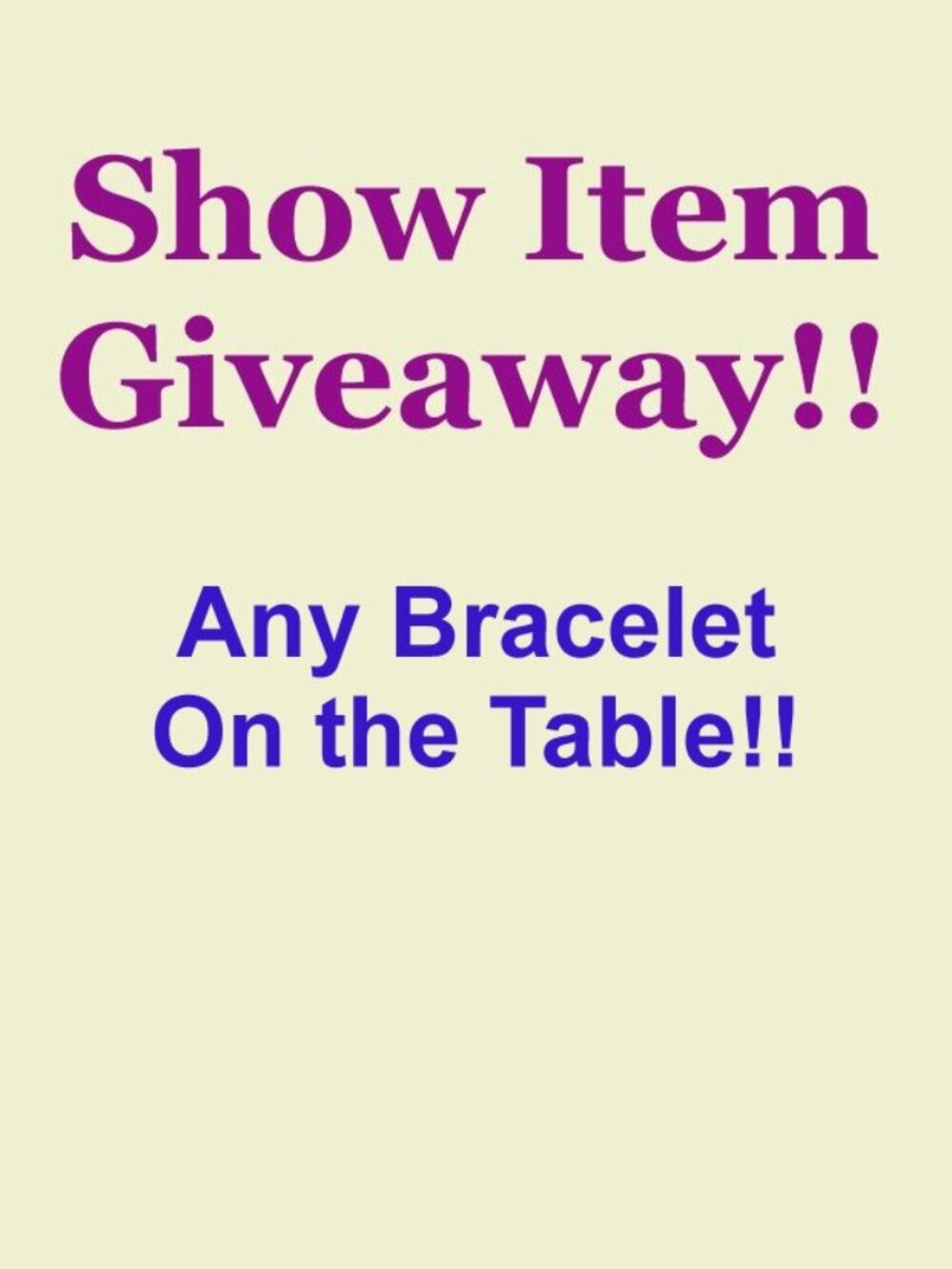 One give away bracelet!!